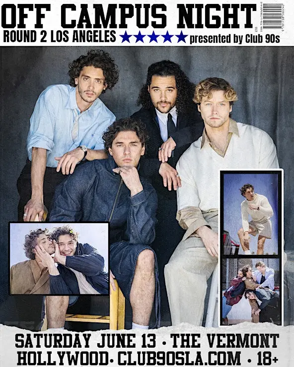 Promotional poster for 'Off Campus Night' with four men posing; event info at bottom: June 13, The Vermont, Hollywood, 18+.