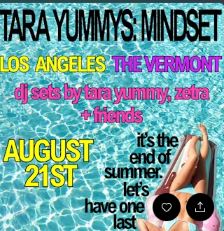 Promotional poster for Tara Yummys Mindset: DJ sets by Tara Yummy, Zeta, and friends in Los Angeles and Vermont on August 21, with a poolside backdrop.