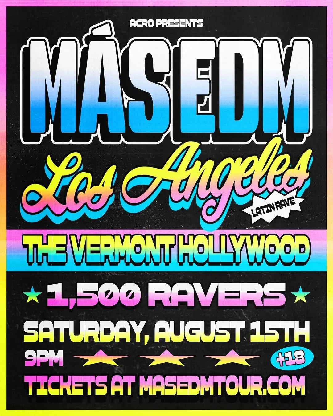 Colorful poster advertising MasEDM in Los Angeles at The Vermont Hollywood with neon gradient text, 1,500 ravers, Saturday August 15th at 9 PM; tickets at masedmtour.com.