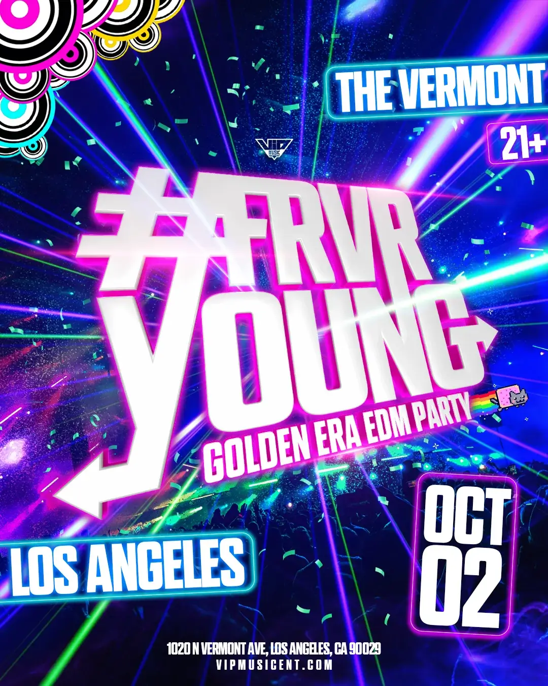 FRVR YOUNG Golden Era EDM Party at The Vermont Hollywood